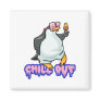 chill out penguin magnets