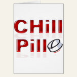Chill Pill Funny PMS cards