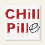 Chill Pill Funny PMS magnets