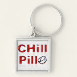 Chill Pill Funny PMS keychains