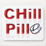 Chill Pill Funny PMS mousepads