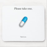 Chill Pill Mouse Mat