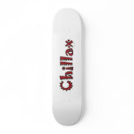 Chillax Skateboard Deck