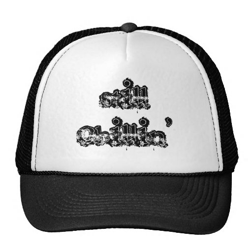 chillin' hat