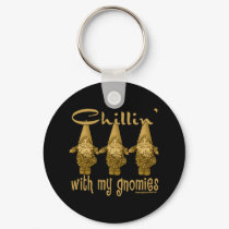 Chillin' with my Gnomies! keychains