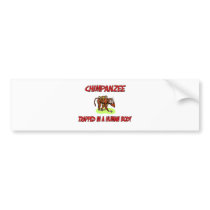 Chimpanzee trapped in a human body bumper stickers by AnimalShirts Chimpanzee trapped in a human body bumper stickers