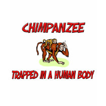 Chimpanzee trapped in a human body t-shirts by AnimalShirts Chimpanzee trapped in a human body t-shirts
