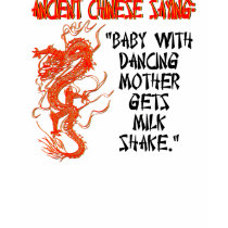 Chinese Milk Shake t-shirts by AncientChineseSaying Chinese Milk Shake t-shirts