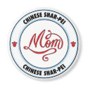 CHINESE SHAR-PEI mom magnet