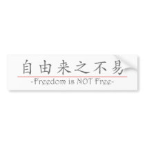 Chinese word for Freedom is NOT Free 10322_1.pdf Bumper Stickers