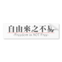 Chinese word for Freedom is NOT Free 10322_3.pdf Bumper Sticker