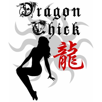 Chinese Zodiac Dragon Chick TShirt by Year of Dragon Tee
