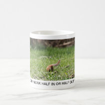 CHIPMUNK HALF IN OR HALF OUT? mugs