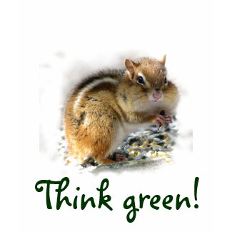 Chipmunk Think Green