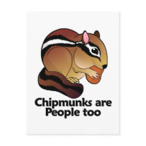 Chipmunks are People too Post Cards