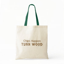 Chips Happen Woodturning Canvas Tote Bag