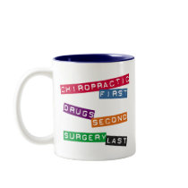 Chiropractic First Mug by chiropracticbydesign Chiropractic First Mug