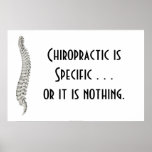Chiropractic Poster: Chiropractic is Specific Chiropractic Poster: Chiropractic is Specific