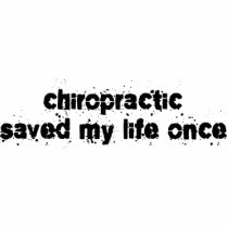 Chiropractic Saved My Life Once photo sculptures