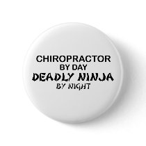 Chiropractor Deadly Ninja by Night Button