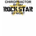 Chiropractor Rock Star by Night t-shirts