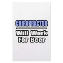 Chiropractor...Will Work For Beer stationery