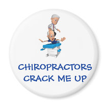 Chiropractors Crack Me Up Fridge Magnet