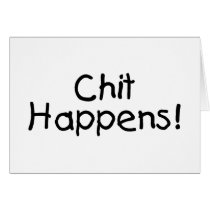 Chit Happens! Cards