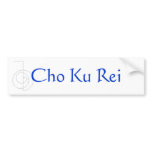 Cho Ku Rei Bumper Sticker