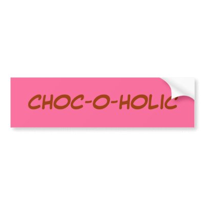 choc bumper sticker