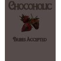 Chocoholic - Bribe Me t-shirts by Spice Chocoholic - Bribe Me t-shirts
