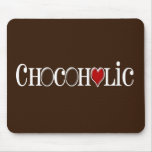 Chocoholic, Chocolate Lover with Red Heart Mouse Pads