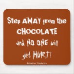 Chocoholic Chocolate Warning Mousepad