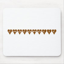 Chocoholic Mouse Pad mousepads
