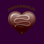 CHOCOHOLIC