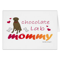 ChocoLabMommy Card