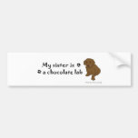 ChocoLabPuppySister Bumper Sticker