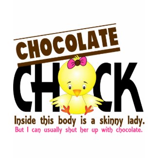 Chocolate Chick 2 shirt
