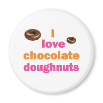 Chocolate Doughnut Love magnets by dollface766 Chocolate Doughnut Love magnets