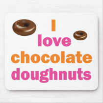 Chocolate Doughnut Love mousepads by dollface766 Chocolate Doughnut Love mousepads