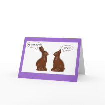 Chocolate Easter Bunny What? Card