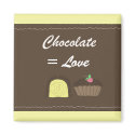 Chocolate Equals Love magnets
