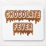 Chocolate Fever Mouse Pad
