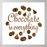 Chocolate is Everything Print