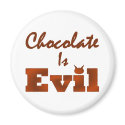 Chocolate Is Evil Magnet