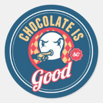 Chocolate is so good stickers