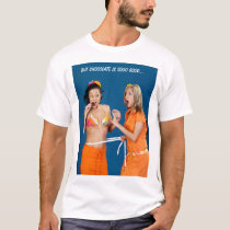 Chocolate is sooo good t-shirts by sauvey Chocolate is sooo good t-shirts