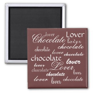 Chocolate Lover magnet