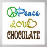 Chocolate Peace Love Poster