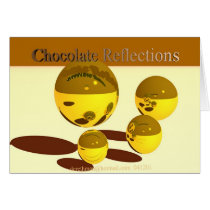 Chocolate Reflections (card)